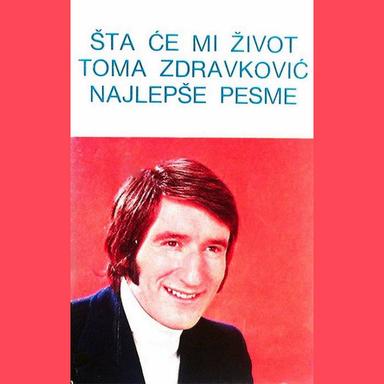 Šta će mi život (Najlepše pesme)