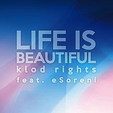 Life Is Beautiful - Radio Edit