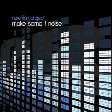 Make Some F Noise