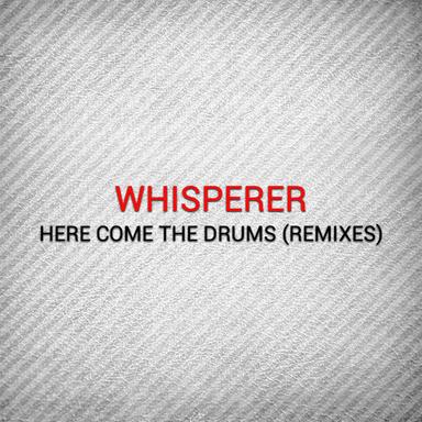 Here Come the Drums (Remixes)