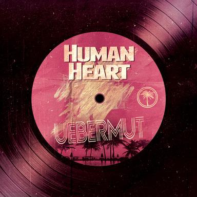 Human Heart - Radio Edit