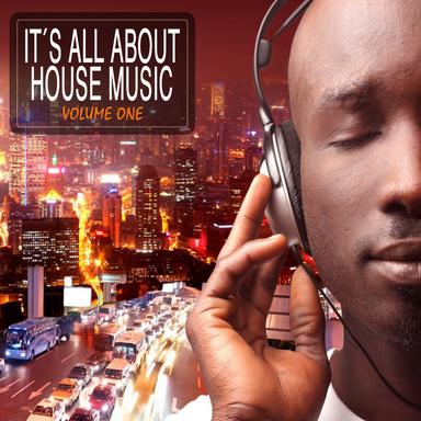 It's All About House Music!