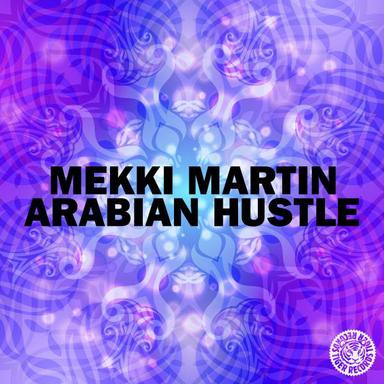 Arabian Hustle - Original Mix