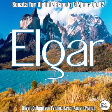 Elgar: Sonata for Violin & Piano in E Minor Op. 82