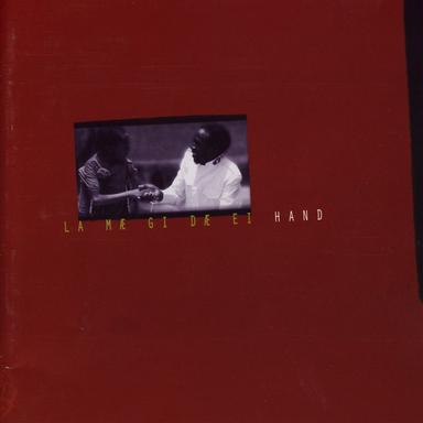 La Mæ Gi Dæ Ei Hand