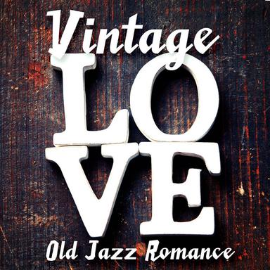 Vintage Love: Old Jazz Romance