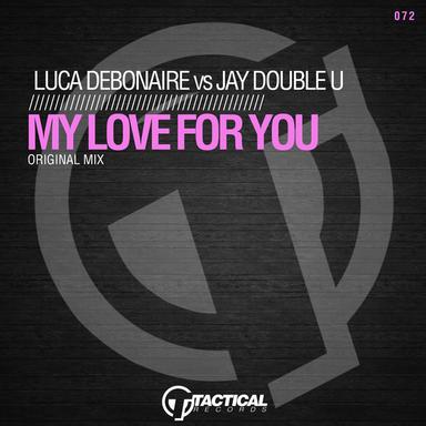 My Love for You - Original Mix