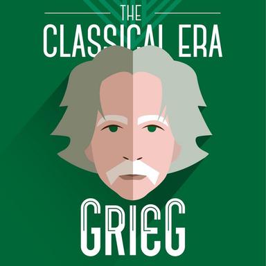Grieg - The Classical Era