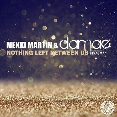 Nothing Left Between Us - Radio Edit