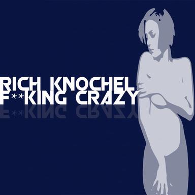 F**king Crazy - Original Mix