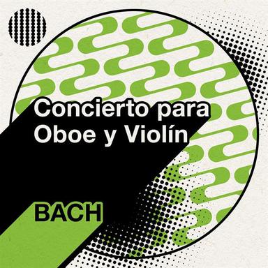 Concierto para Oboe y Violín Bach