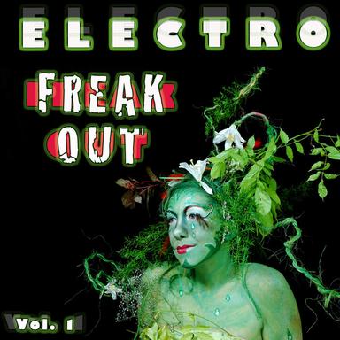 Electro Freak out Vol. 1