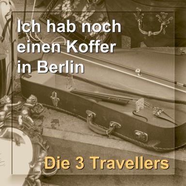 Ich hab' noch einen Koffer in Berlin