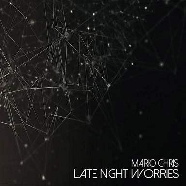 Late Night Worries - Original Mix