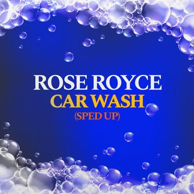 Car Wash - Re-Recorded - Sped Up
