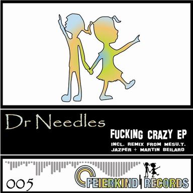 Fucking Crazy - MesU.T. Remix