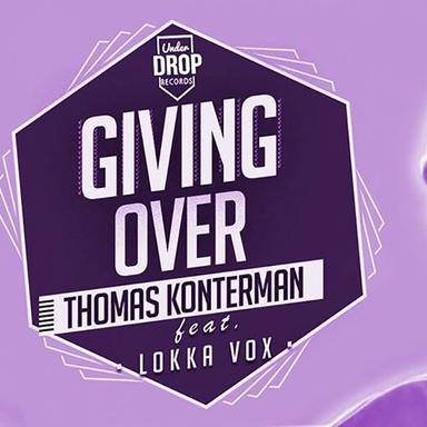 Giving Over - Thomx & T.L.A Remix