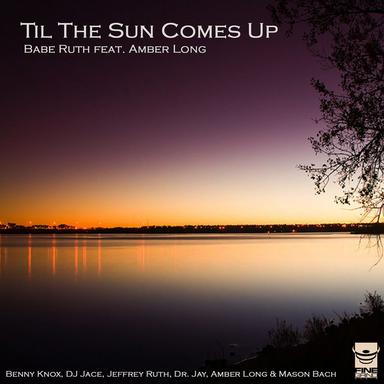 Til The Sun Comes Up - Beauty & The Breakdown Remix