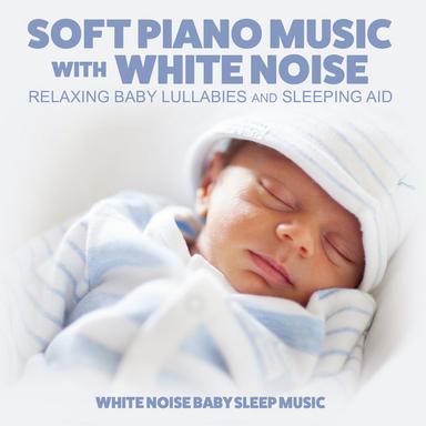 Soothing Piano with White Noise