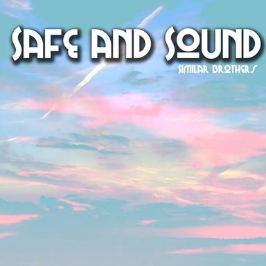 Safe and Sound - Radio Version