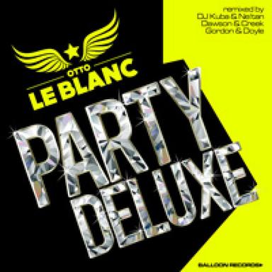 Party Deluxe - DJ Kuba & Ne!Tan Remix