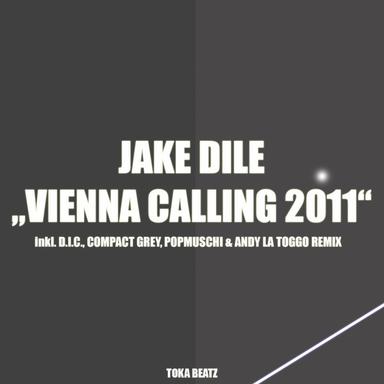 Vienna Calling 2011 - Jake Dile Classic Mix