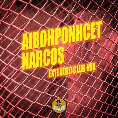 Narcos - Extended Club Mix