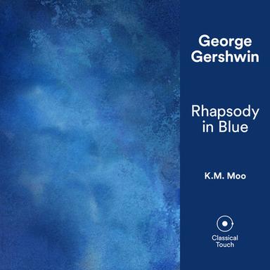 Gershwin: Rhapsody in Blue