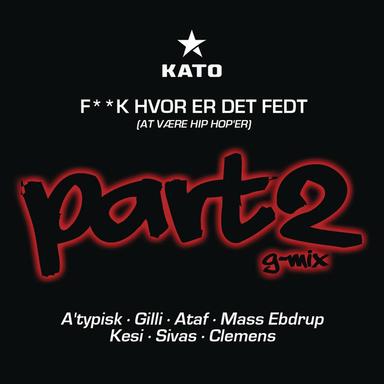 Fuck Hvor Er Det Fedt (At Være Hip Hop'er) - Part 2 G-Mix