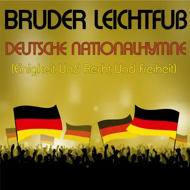 Deutsche Nationalhymne - Stadion-Version - Einigkeit und Recht und Freiheit - Deutschlandlied