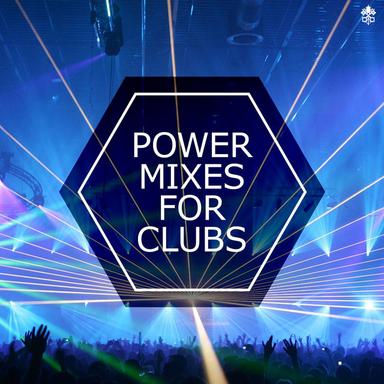 Power Mixes For Clubs