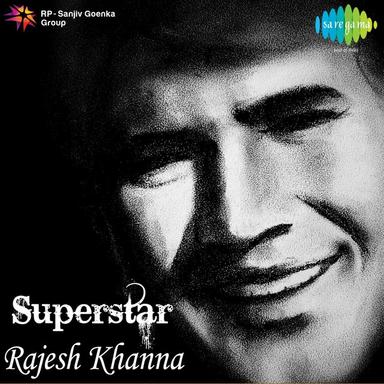 Superstar Rajesh Khanna