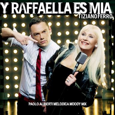 Y Raffaella Es Mia