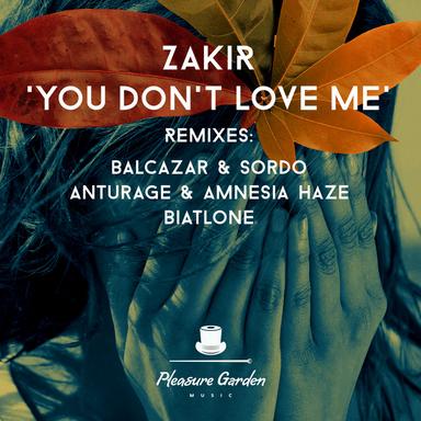 You don't love me - Balcazar & Sordo Remix