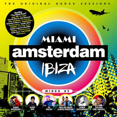 Miami Amsterdam Ibiza