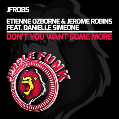Don't You Want Some More - Original Mix