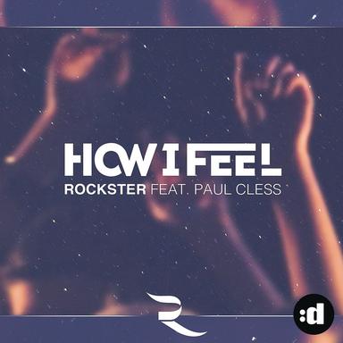 How I Feel (feat. Paul Cless) - Lex Barkey Remix