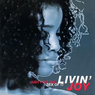 Just For The Sex Of It - Livin Club Mix