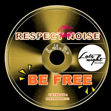 Be Free - Original Mix