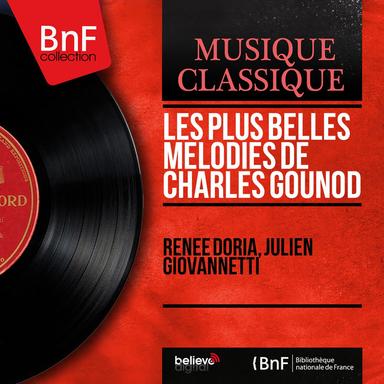 Les plus belles mélodies de Charles Gounod (Mono Version)