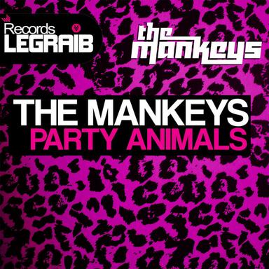 Party Animals - Original Mix