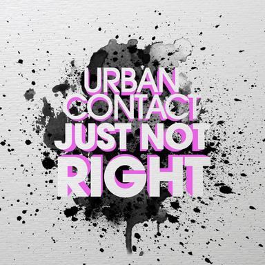 Just Not Right - Original Mix