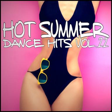 Hot Summer Dance Hits, Vol. 22