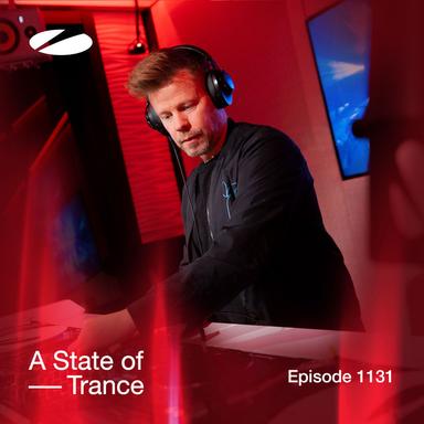 A State of Trance (ASOT 1131) - John O’Callaghan Guest Mix