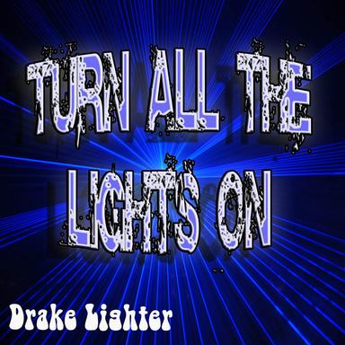 Turn All the Lights On