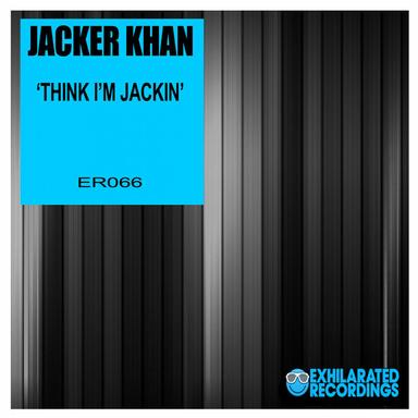 Think I'm Jackin - Original Mix