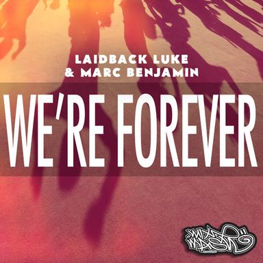 We're Forever - Original Mix