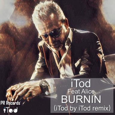 Burnin - iTod By iTod