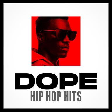 Dope Hip Hop Hits