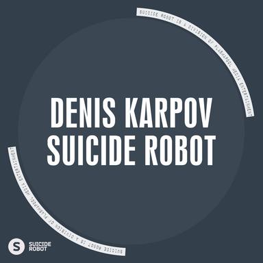 Suicide Robot - Original Mix